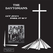 The Daytonians - Let Jesus Work It Out (1977) [2019]