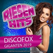 VA - Riesen Hits Discofox Giganten 2019 - Die besten Fox Schlager für deine Tanz Party bis 2020 (2019) Hi-Res
