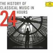 VA - The History of Classical Music in 24 Hours (2015) {24CD Box Set}