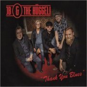 JB & The Huggeli - Thank You Blues (2020) [CD Rip]