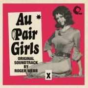 Roger Webb - Au Pair Girls (Original Soundtrack) (2021) [Hi-Res]