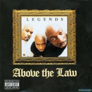 Above The Law - Legends (1998)