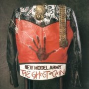 New Model Army - The Ghost of Cain (2CD 1986 Remaster) (2005)