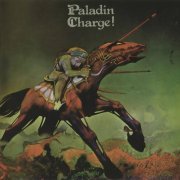 Paladin - Charge! (Remastered) (1972/2007)