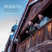 Martin Follstad, Olav Kjernmoen - Malena (2024) Hi-Res