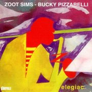 Zoot Sims & Bucky Pizzarelli - Elegiac (1996)