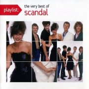 Scandal - Playlist: The Very Best Of Scandal (2008)