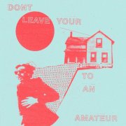 Craig Benedict Valentine Badynee - Don't Leave Your House To An Amateur (2026) [Hi-Res]