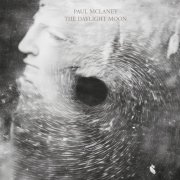 Paul Mclaney - The Daylight Moon (2025) [Hi-Res]