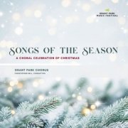 Grant Park Chorus & Christopher Bell - Songs of the Season (2025) Hi-Res