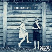 Mann Friday - Bridgenorth Road (2023)