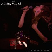 Katey Brooks - Live At Acapela Studios (2020)