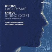 Tabea Zimmermann & Ensemble Resonanz - Enescu: String Octet, Op. 7 – Britten: Lachrymae, Op. 48a (Versions for string orchestra) (2025) [Hi-Res]