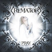 Crematory - Pray (2025) Hi-Res