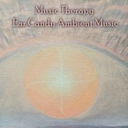 VA - Music Therapy Ear Candy Ambient Music (2023)