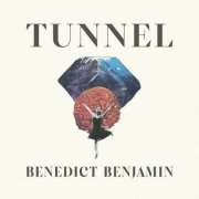 Benedict Benjamin - Tunnel (2023)