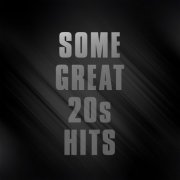 VA - Some Great 20s Hits (2025)