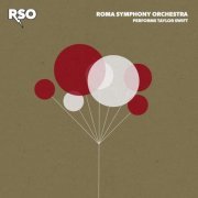 Roma Symphony Orchestra - RSO Performs Taylor Swift (2020)