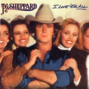T.G. Sheppard - I Love 'Em All (1981)