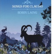 Robin Laing - Songs For Claudio (2024) [Hi-Res]