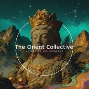 VA - The Orient Collective: Voices of the Ancients (2026)