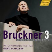 Philharmonie Festiva & Gerd Schaller - Bruckner 3 Version 1873 & Adagio 1876 (2026) [Hi-Res]