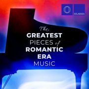 Various Artists - The Greatest Pieces of Romantic Era Music (2023)