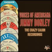 Jimmy Donley - Voices of Americana (The Crazy Cajun Recordings) (2023)