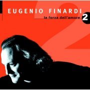 Eugenio Finardi - La Forza Dell'amore 2 (1990)