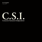C.S.I. - In Viaggio 1994/1998 (2026) [Hi-Res]