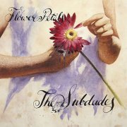 The Subdudes - Flower Petals (2009)