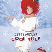 Bette Midler - Cool Yule (2006)