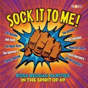 Various Artists - Sock It to Me: Boss Reggae Rarities in the Spirit of '69 (2019)