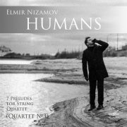 Asiya Gareeva - Elmir Nizamov: Humans (2022) Hi-Res