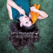 Mentschel Lena - In My Little Garden (2014)