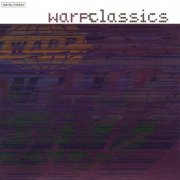 VA - Warp Classics (1996) {SRCS7920} [CD-Rip]