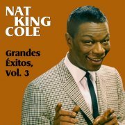 Nat King Cole - Grandes Éxitos, Vol. 3 (2015)