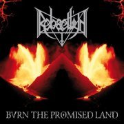 Rebaelliun - Burn The Promised Land (2022)