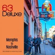 63 Deluxe - Memphis to Nashville (2025) [Hi-Res]