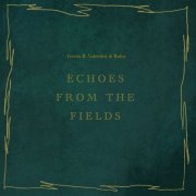 Geena B. Valentine - Echoes From The Fields (2023)