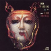 Chuck Mangione - Eyes of the Veiled Temptress (1988)