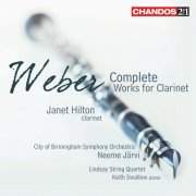 Janet Hilton, City of Birmingham Symphony Orchestra, Neeme Järvi - Weber: Complete Works for Clarinet (1982)