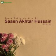 Saeen Akhtar Hussain - Radio Pakistan Hits By Saeen Akhtar Hussain, Vol. 02 (2026) Hi-Res