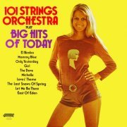 101 Strings Orchestra - Big Hits of Today (2022 Remaster from the Original Alshire Tapes) (2022) Hi Res