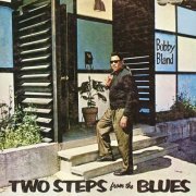 Bobby Bland - Two Steps From The Blues (2021) [Hi-Res]