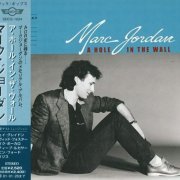 Marc Jordan - A Hole In The Wall (1983) [1999]