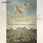 Helsingborg Symphony Orchestra, Andrew Manze - Johann Helmich Roman: Drottningholmusiken (2010) [Hi-Res]