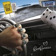 Rumrunners - Let It Ride (Deluxe Edition Featuring 5 Bonus Tracks) (2025)