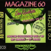 Magazine 60 ‎- Master Collection 1982 / 89 (Hit Singles And 12" Mixes) [2CD] (2010) Lossless