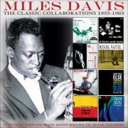 Miles Davis - The Classic Collaborations 1953-1963 (2018)